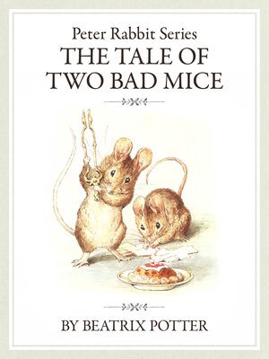 cover image of ピーターラビットシリーズ7　THE TALE OF TWO BAD MICE